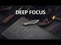 Deep Focus Music for Studying | 3 Hours | No Distractions