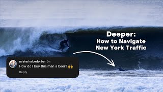 Deeper: How to Navigate New York Traffic; Will Skudin’s search for a quick-thinking bodyboarder by Surfline 13,150 views 12 days ago 3 minutes