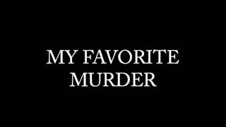 Video thumbnail of "My Favorite Murder alt. Theme Pacific Nothwest Edition"