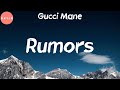 Gucci Mane - Rumors (Lyric Video)