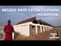 Inside the php unity sports park monrovia liberia