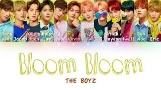 THE BOYZ (더보이즈) - Bloom Bloom | Color Coded HAN/ROM/ENG Lyrics