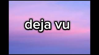 Olivia Rodrigo Do You Get Deja Vu??Lyrics