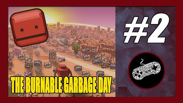 Fixing The Bridge | The Burnable Garbage Day Gameplay Walkthrough Part 2