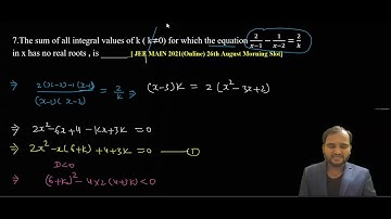 The sum of all integral values of k, k≠0 for, 2/(x-1)-1/(x-2)=2/k in x,norealroots