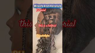 ✨Tutorial on how to achieve Miracle Knot hairstyle #youtubeshorts #shorts #hairstyle #curly