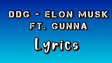DDG - Elon Musk Ft. Gunna (Lyrics)