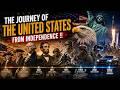 The Journey of the United States: From Independence to Superpower !!