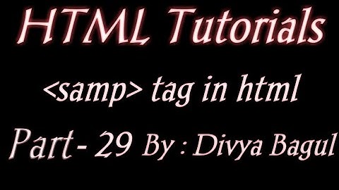 SAMP TAG IN COMPUTER  CODE IN  HTML |HTML TUTORIALS IN HINDI |BY DIVYA BAGUL | MARVEL WEB DESIGNER