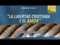 La libertad cristiana y el amor | Romanos 14:13-23 | Ps. Sugel Michelén