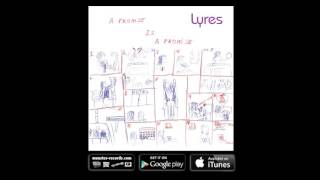 Miniatura de vídeo de "Lyres - On Fyre"