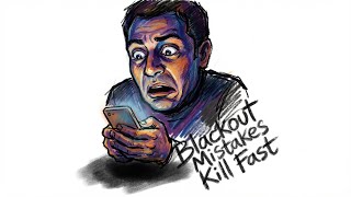 7 Blackout Mistakes That Get People in Trouble (Experts Warn #3)