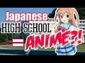 Is Japanese High School Anime Like?! | My Experiences