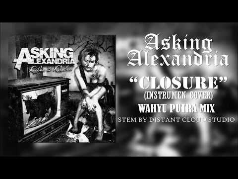Asking Alexandria Closure Instrumental Cover Wahyuputramix Stemsbydistantcloudstudio Asking Alexandria Closure Instrumental Cover Wahyuputramix Stemsbydistantcloudstudio