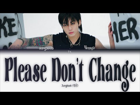 Jungkook Please Don't Change (feat. DJ Snake) [ПЕРЕВОД НА РУССКИЙ Color Coded Lyrics]