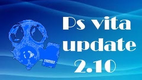 Ps Vita update 2.10 - New features