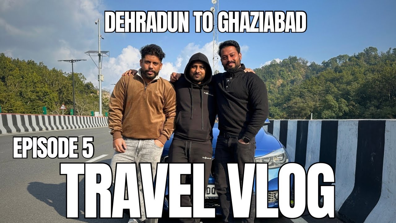 Hum Dehradun say wapas chalay Ghaziabad 