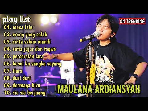 MASA LALU, ORANG YANG SALAH, PERCERAIAN LARA ~ MAULANA ARDIANSYAH FULL ALBUM SKA REGGAE TERENDING