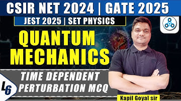 Quantum mechanics | Time Dependent Perturbation Theory mcq | csir net 2024 | GATE | JEST 25 Physics