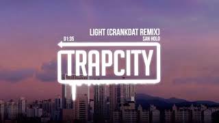 San Holo   Light (Crankdat Remix) Lento