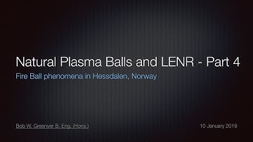 Hessdalen Part 4: Discussion on Ball Lightning production, effects, further study and implications