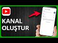 Telefonda YouTube Kanalı Nasıl Oluşturulur | Adım Adım