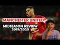 Manchester United : Mid-Season Review 19/20
