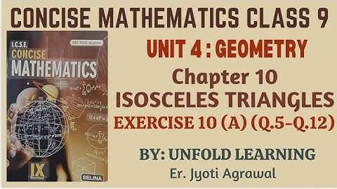 ICSE CLASS 9 || CONCISE MATHEMATICS || 2025-26 || 10. Isosceles Triangles || Ex 10 (A) #icsemaths