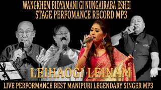 🎵 WANGKHEM BIDYAMANI  GI NUNGSHIRABA ESHEI🎵 STAGE PERFOMANCE RECORD MP3🎵