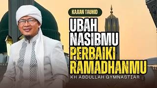 🛑Aa Gym | Ramadhan Mengubah Nasib - Kajian Tauhid Hari ke 12 Ramadhan 1447 H