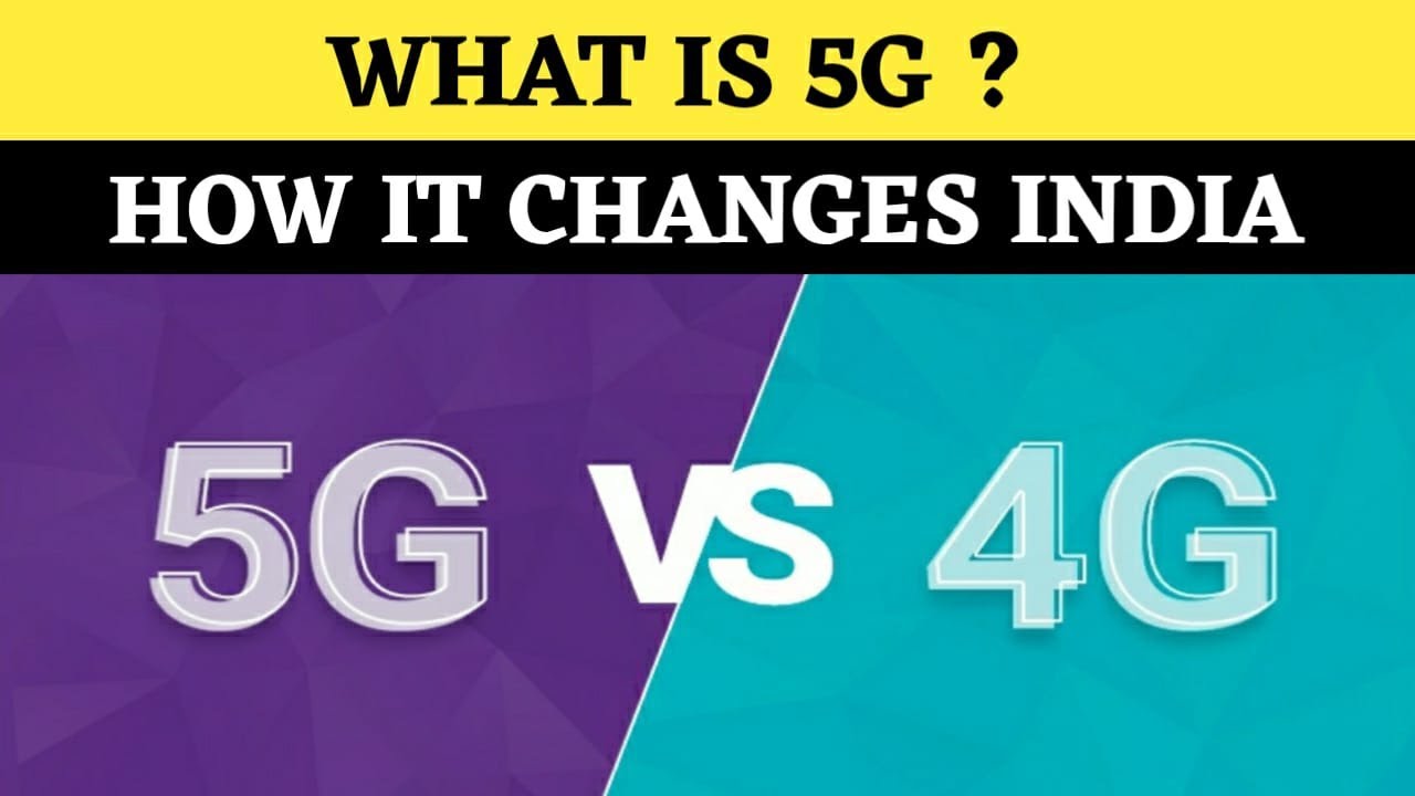 what-is-5g-how-it-differs-from-4g-how-5g-changes-india-youtube