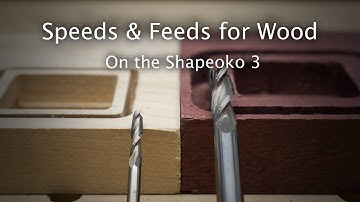 Speeds and Feeds for Wood on the Shapeoko - #MaterialMonday
