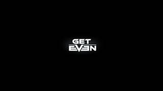 Get even launch trailer