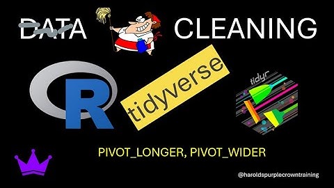 Data Cleaning in R Tidyr:  Pivot_Longer, Pivot_Wider