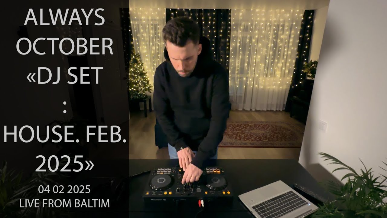 Always October - House Feb 2025 DJ Set - YouTube