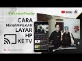 Cara Menampilkan Layar HP ke TV // Bisa nonton vlog ATTA HALILINTAR di SmartTV