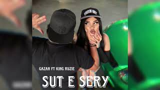 GAZAN - SUT E SERY (FT. KING RUZIE)