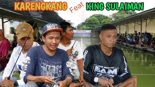 KARENGKANG FEAT KING SULAIMAN DI-PMC SUTET