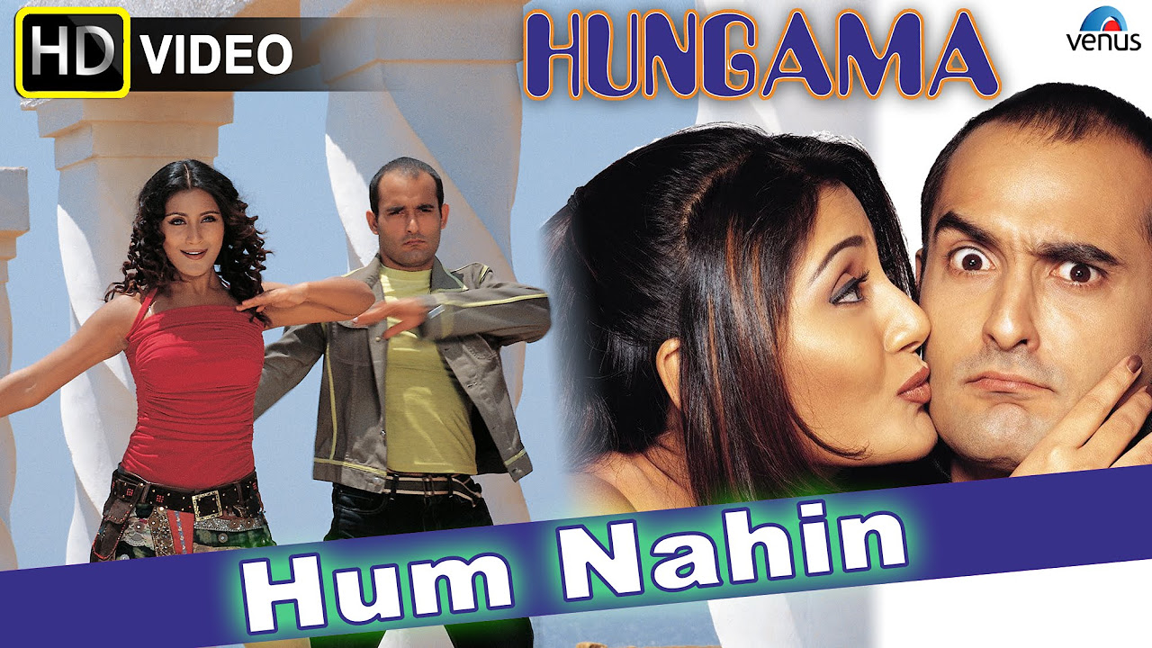 Hum Nahin HD Full Video Song  Hungama  Akshaye Khanna Rimi Sen Aftab Shivdasani 