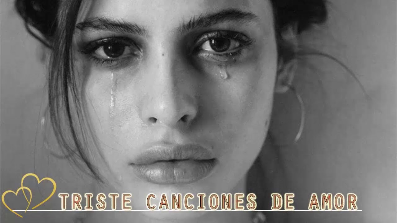 letras de canciones tristes de amor en ingles