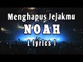 download NOAH - Menghapus jejakmu ( Lyrics ) - OLSANI Channel download NOAH - Menghapus jejakmu ( Lyrics ) - OLSANI Channel