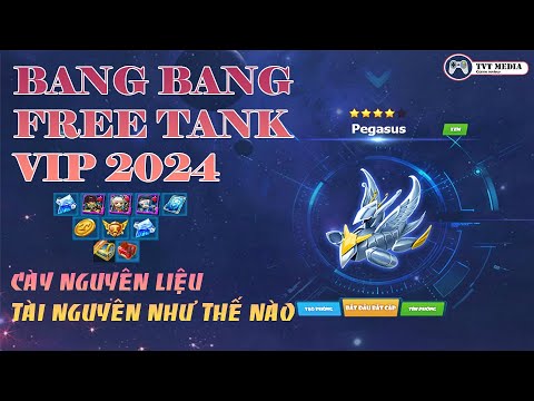 Tenk Vip Cày nguyên liệu tiền thì nên làm gì ? | Bang Bang Free Tank VIP 2023 ...