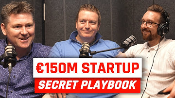 The Secret Framework to Build a €150m+ Startup