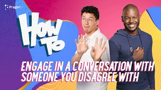 How To Engage in a Conversation with Someone You Disagree With