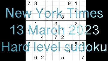 Sudoku solution – New York Times sudoku 13 March 2023 Hard level