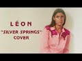 LÉON - Silver Springs (Fleetwood Mac Cover)