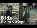 Ali ile Pilot hesaplaşıyor! - Kimse Bilmez 15. Bölüm