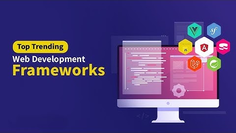 Best Web Development Frameworks