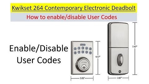 How To Enable And Disable User Codes on the Kwikset 264 Electronic Deadbolt Door Lock; the #8 key