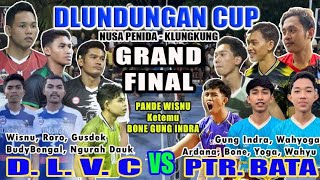 WISNU NGAMUK KETEMU BONE DI GRAND FINAL DLUNDUNGAN CUP KLUNGKUNG || DLUNDUNGAN VS PUTRA BATA